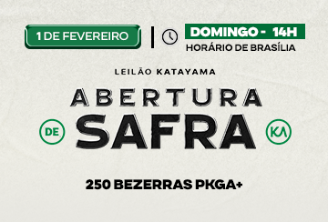 LEILÃO KATAYAMA ABERTURA DE SAFRA